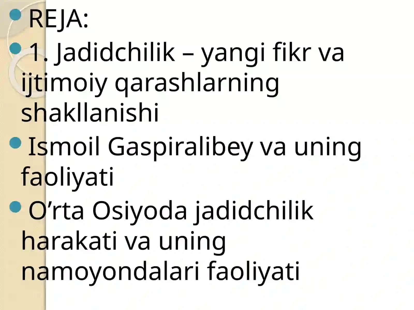Jadidchilik-yangi fikr va ijtimoiy qarashlarning shakllanishi. 2
