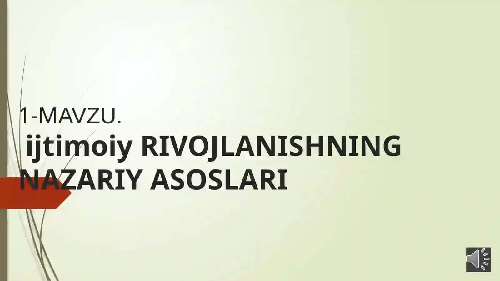ijtimoiy RIVOJLANISHNING NAZARIY ASOSLARI 2