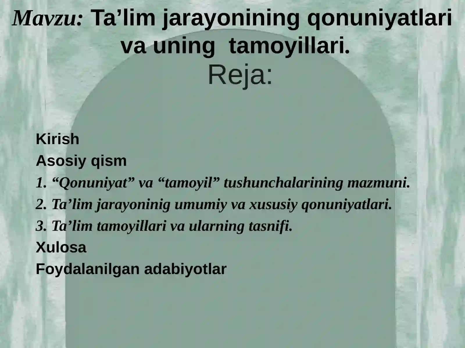 Ta’lim jarayonining qonuniyatlari va uning tamoyillari 2