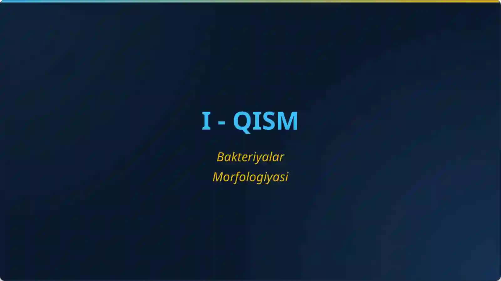 Mikroorganizmlar morfologiyasi va boʻysh usullari 2