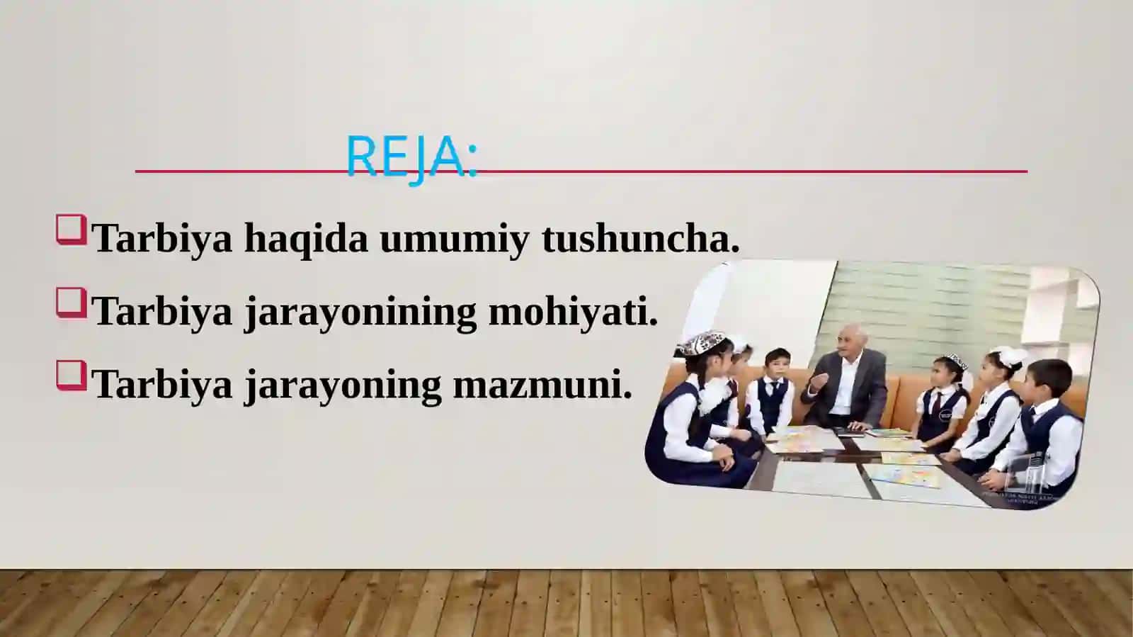 Tarbiya jarayonining mohiyati va mazmuni 2