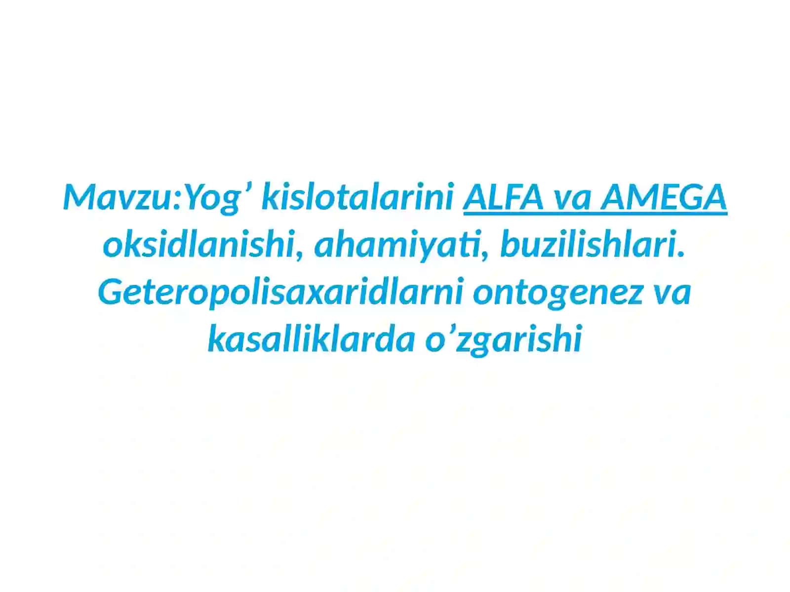 Yogʼ kislotalarining alfa va amega oksidlanishi 2