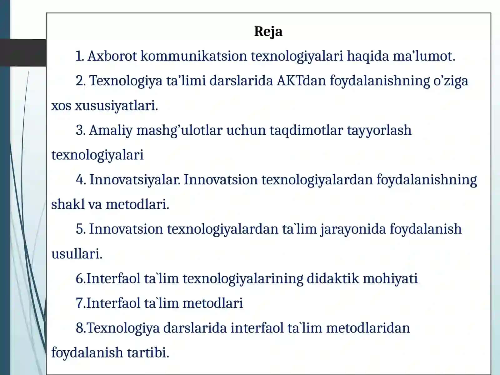 Texnologiya darslarida axborot texnologiyalarning o‘rni. Texnologiya darslarida innovatsion texnologiyalardan foydalanish. Texnologiya darslarida interfaol usullarning qo‘llanilishi. 2
