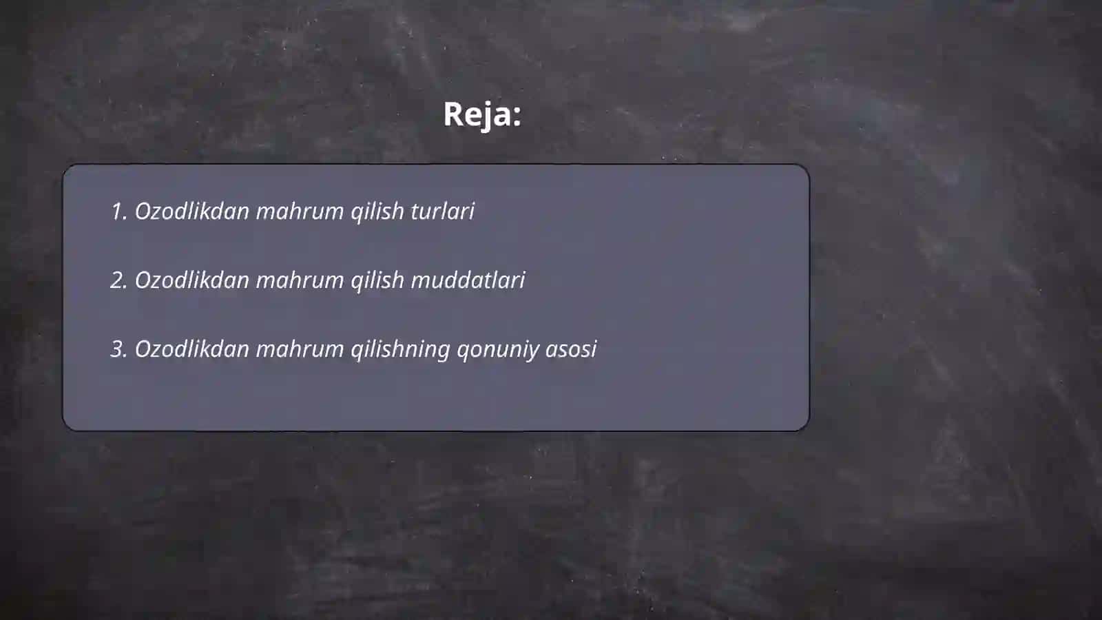 Ozodlikdan mahrum qilish jazosi va uning muddatlari 2