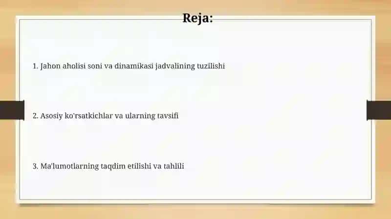 Jahon aholisi soni va dinamikasi jadvalining tuzilishi 2