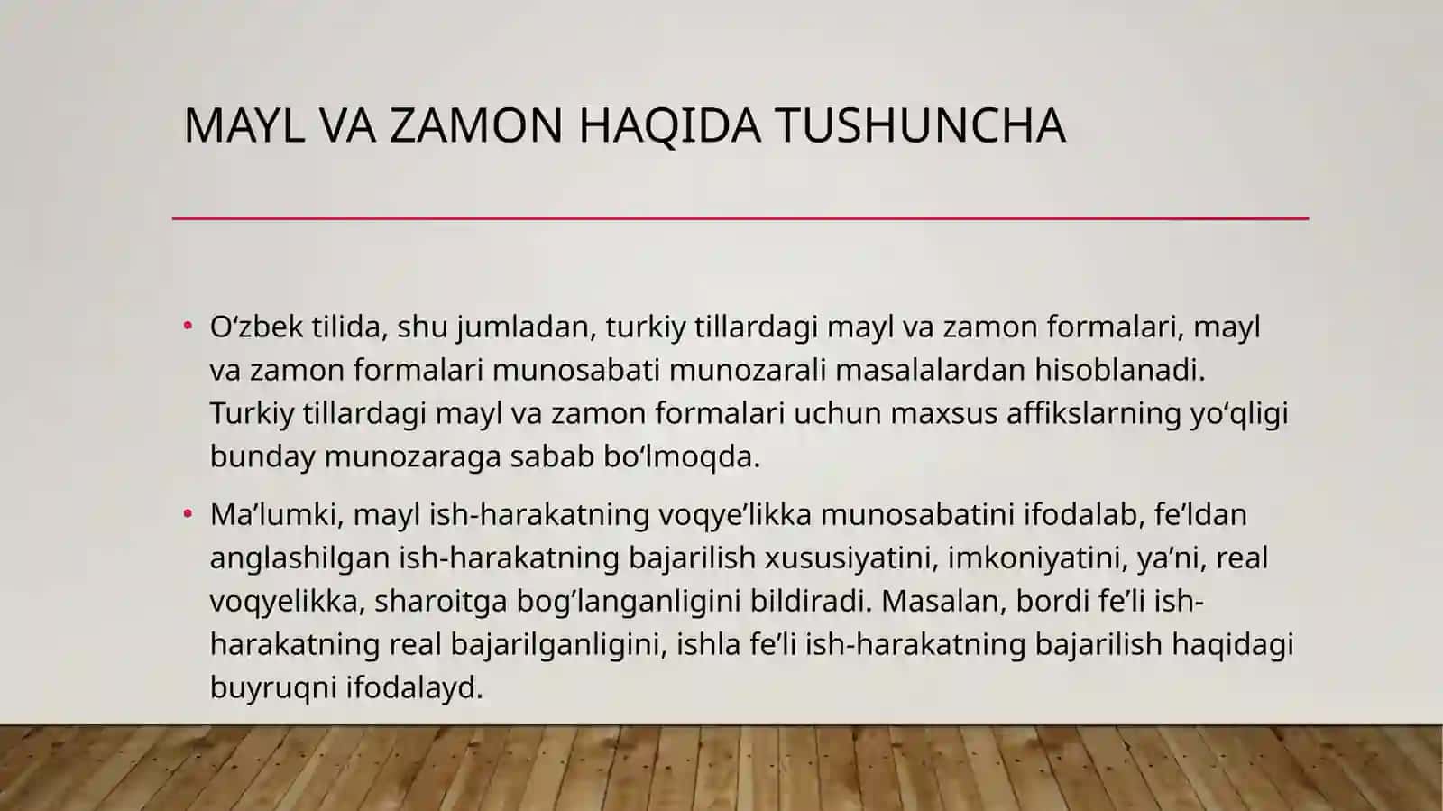 Aniqlik mayli:hozirgi , kelasi va oʻtgan zamon 2