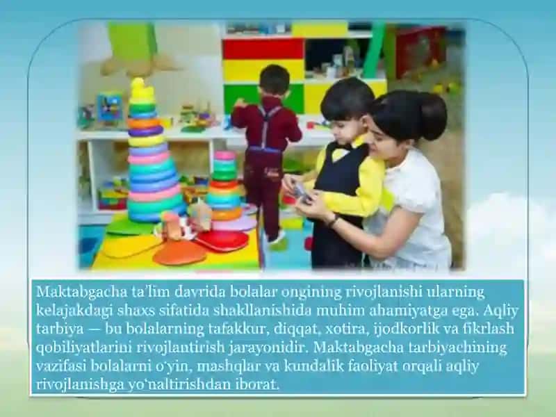 Maktabgacha ta’lim tashkilotlarida aqliy tarbiya tashkil etilishi 2