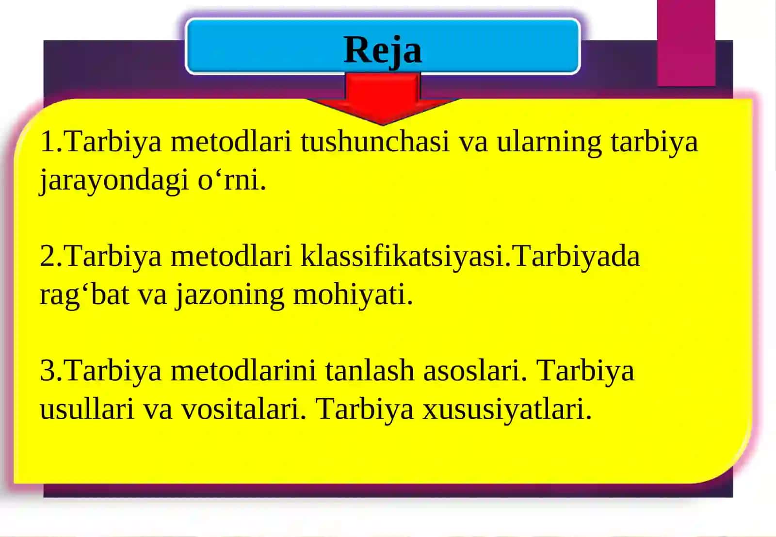 TARBIYA JARAYONINING  SHAKLLARI  VA METODLARI 2