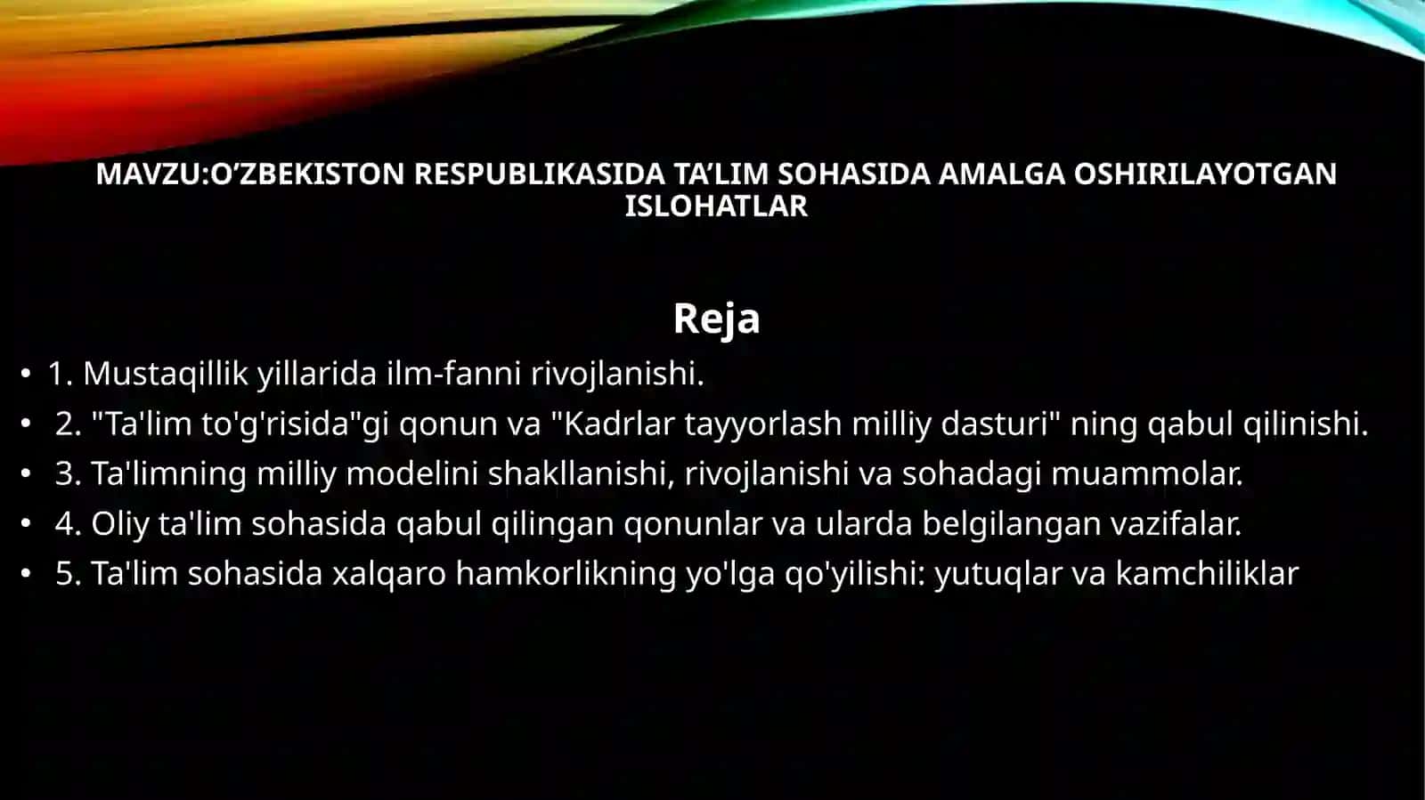 O’ZBEKISTON RESPUBLIKASIDA TA’LIM SOHASIDA AMALGA OSHIRILAYOTGAN ISLOHATLAR 2