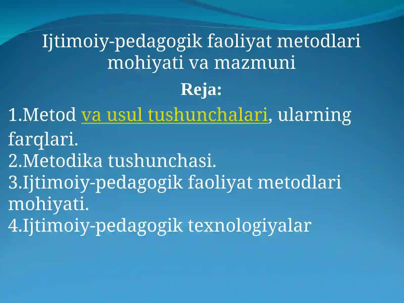 Ijtimoiy-pedagogik faoliyat metodlari mohiyati va mazmuni. 2