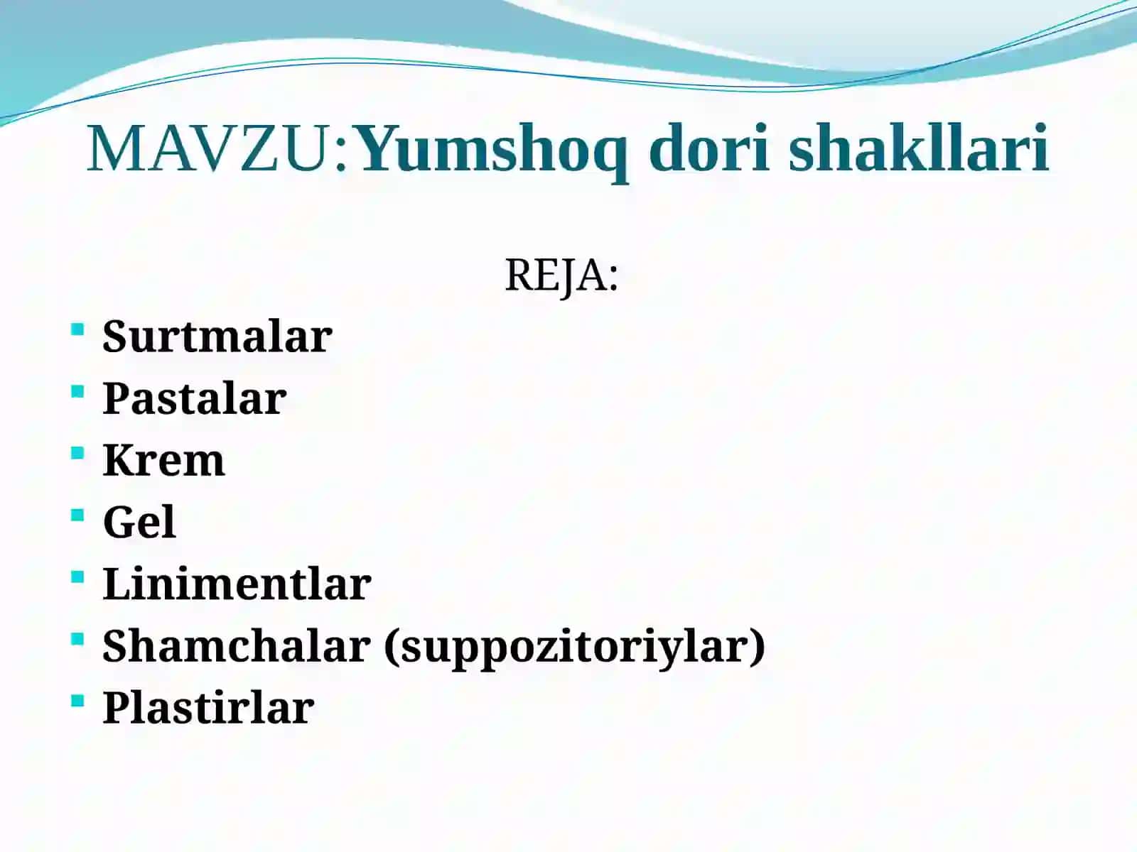 Yumshoq dori shakllari. 2