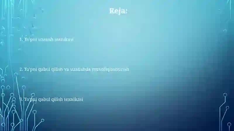 Toʻpni qabul qilish va uzatish texnikasi 2