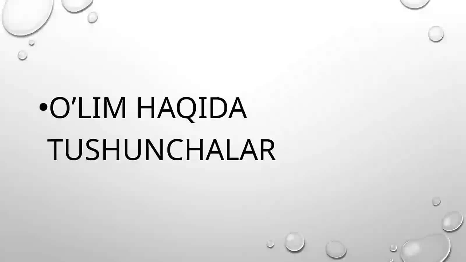 O’lim haqida tushunchalar 2
