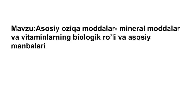 Vitaminlar va minerallar haqida 2