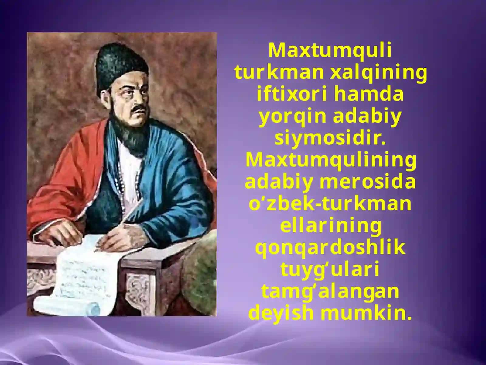 7-sinf Adabiyot fanidan Maxtumquli hayoti va ijodi dars taqdimoti 2