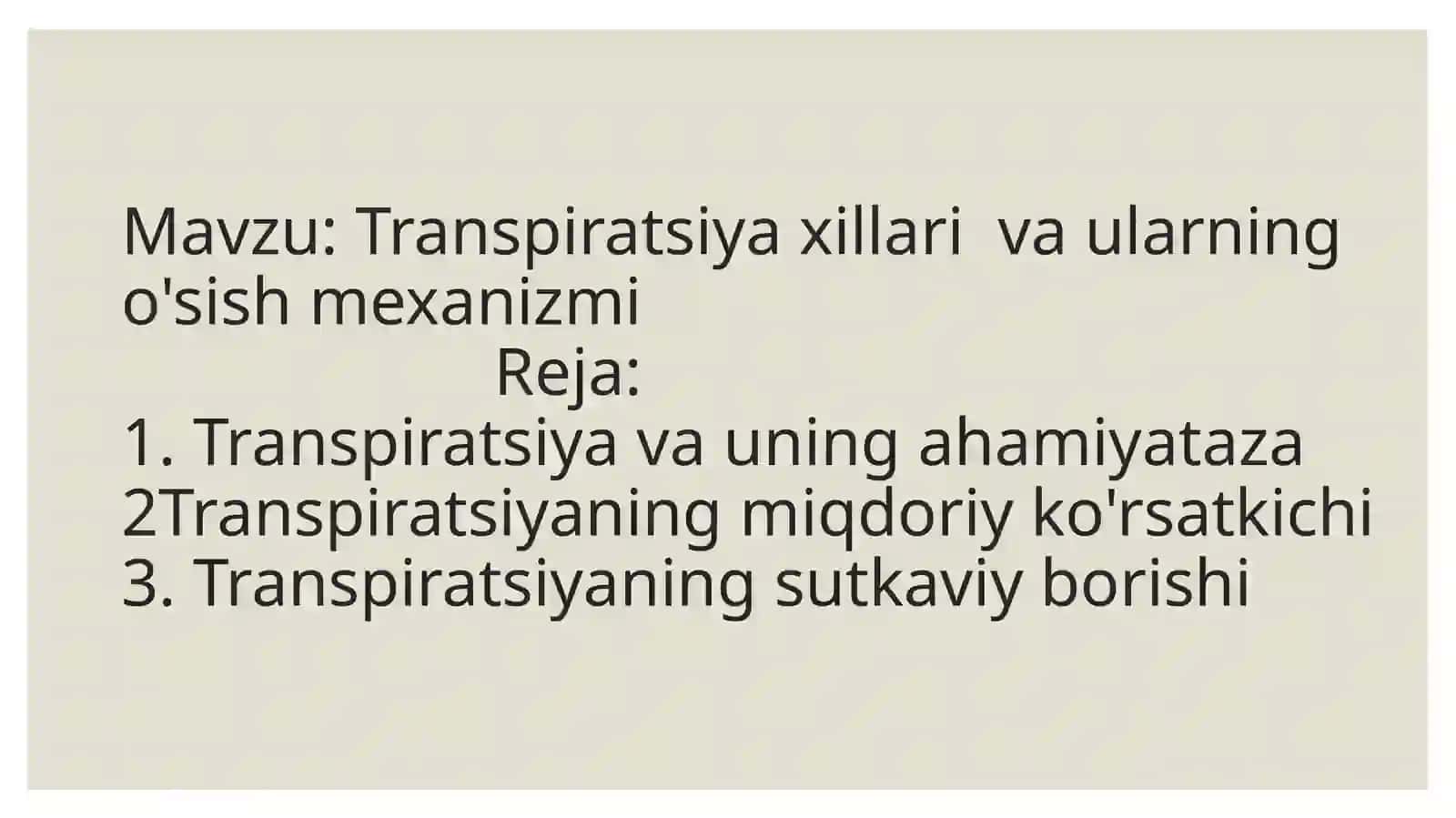Transpiratsiya va o'sishning mexanizmi 2