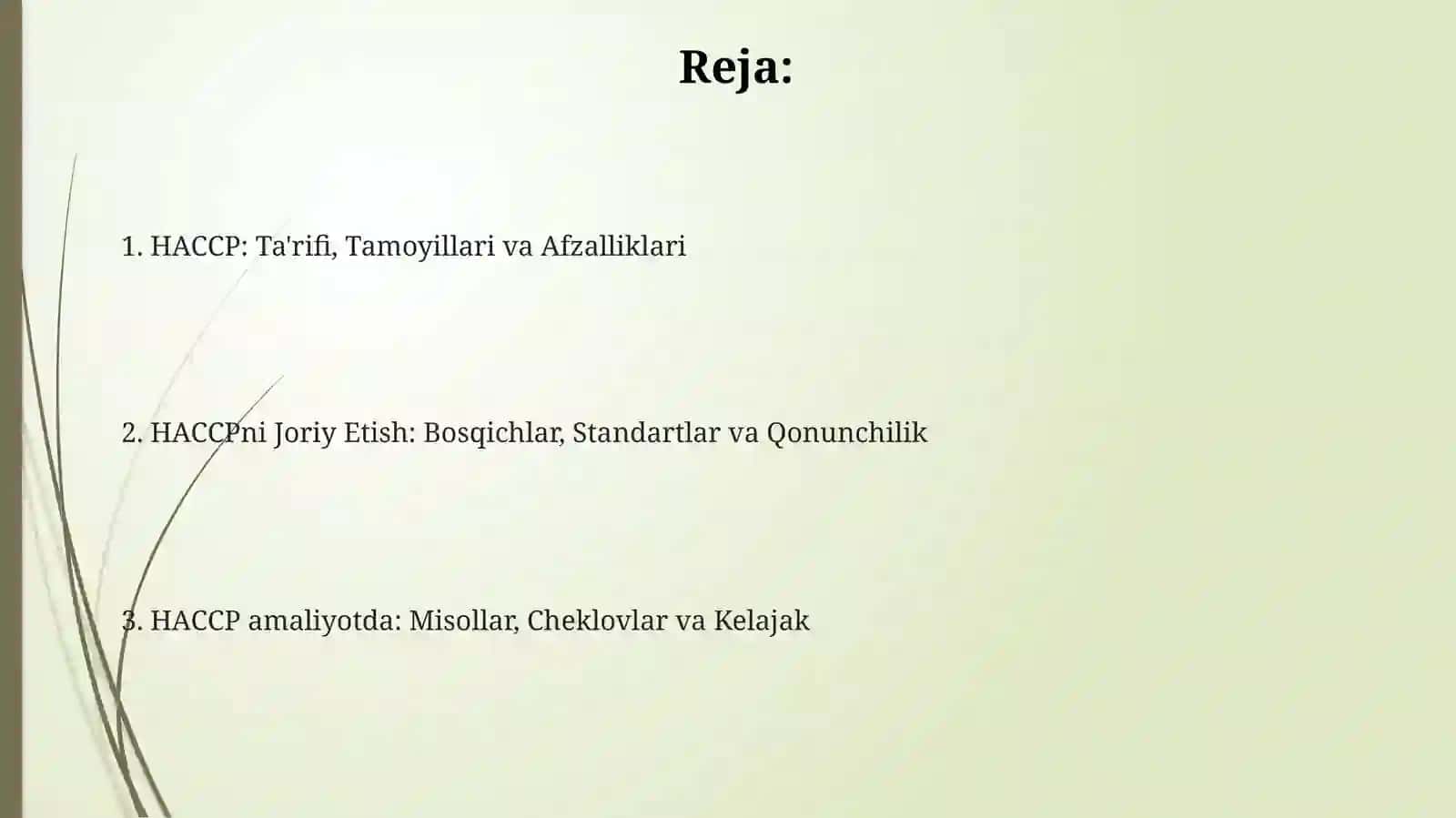 HACCP: Ta'rifi, Tamoyillari va Afzalliklari 2