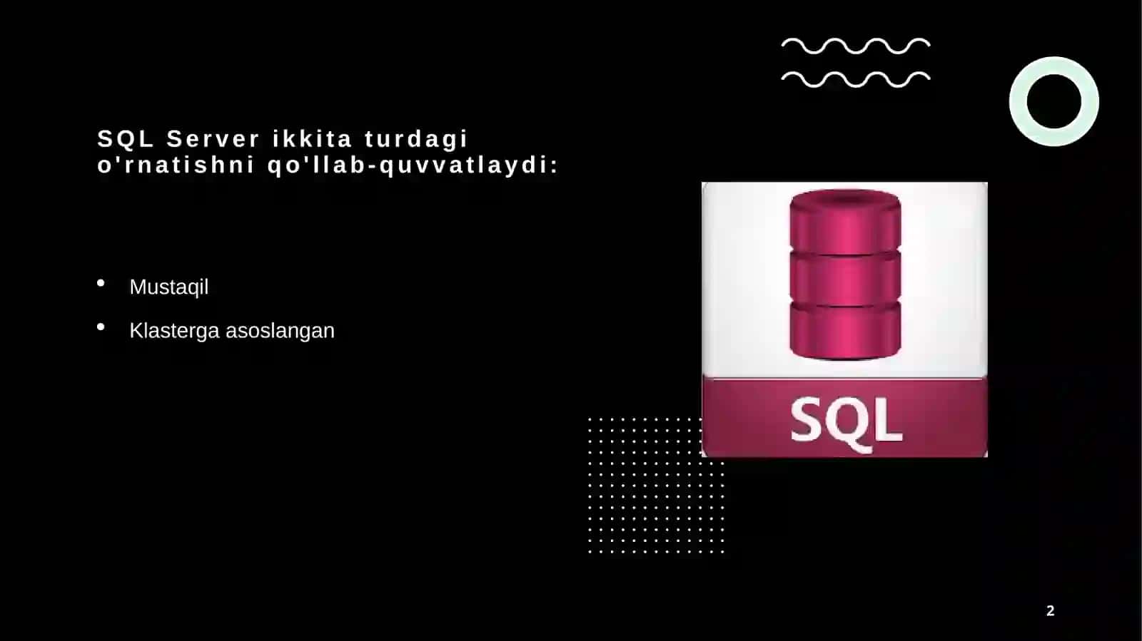 SQL server muhitiga kirish va uni Windows OSga o’rnatish 2