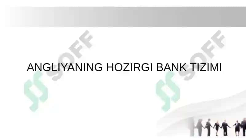 ANGLIYANING HOZIRGI BANK TIZIMI 2