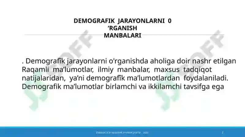 DEMOGRAFIK JARAYONLARNI O’RGANISH MANBALARI 2