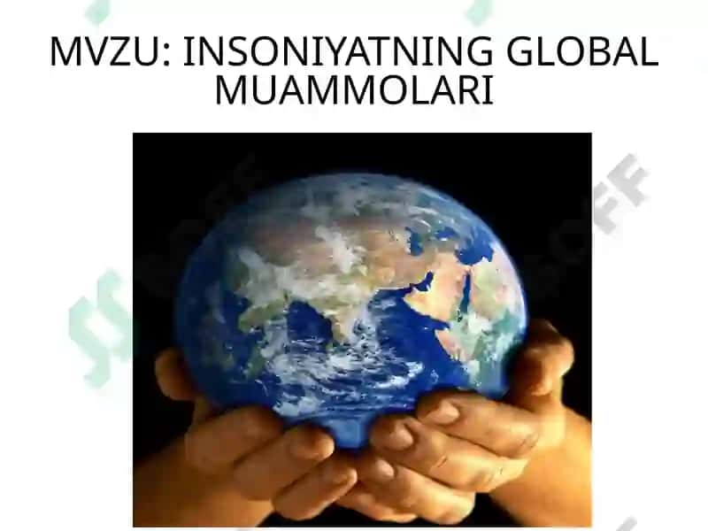 INSONIYATNINGGLOBAL MUAMMOLARI 2