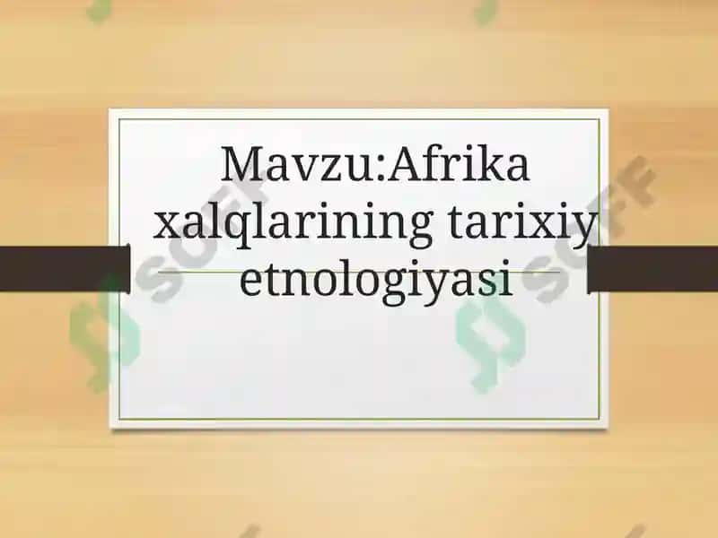 Afrika xalqlarining tarixiy etnologiyasi 2