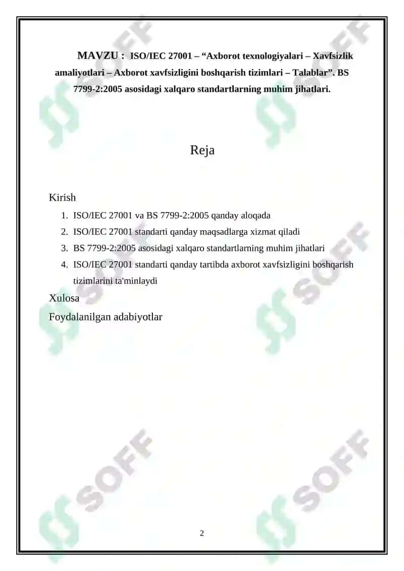 ISO/IEC 27001 – “Axborot texnologiyalari – Xavfsizlik amaliyotlari – Axborot xavfsizligini boshqarish tizimlari – Talablar”. BS 7799-2:2005 2