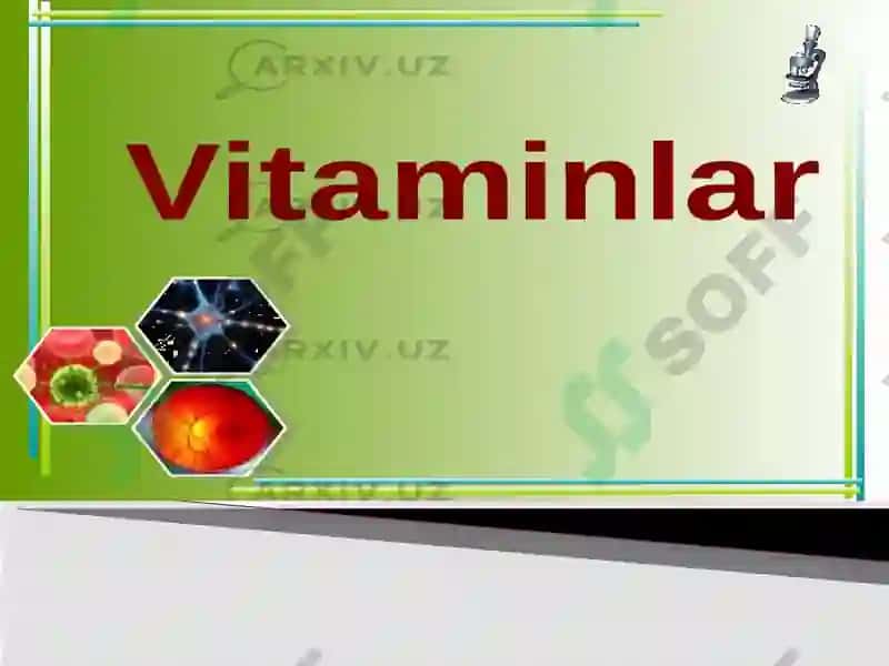 Organizmning vitaminlar bilantasi 2