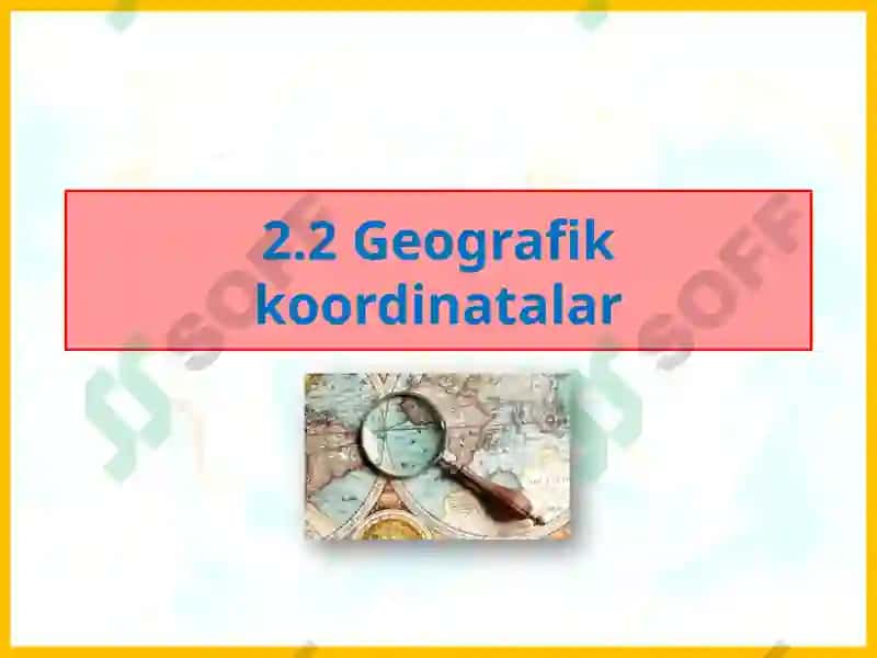Geografik koordinatalar 2