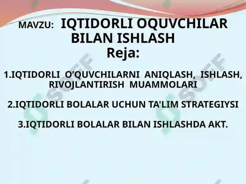 IQTIDORLI OQUVCHILAR BILAN ISHLASH 2