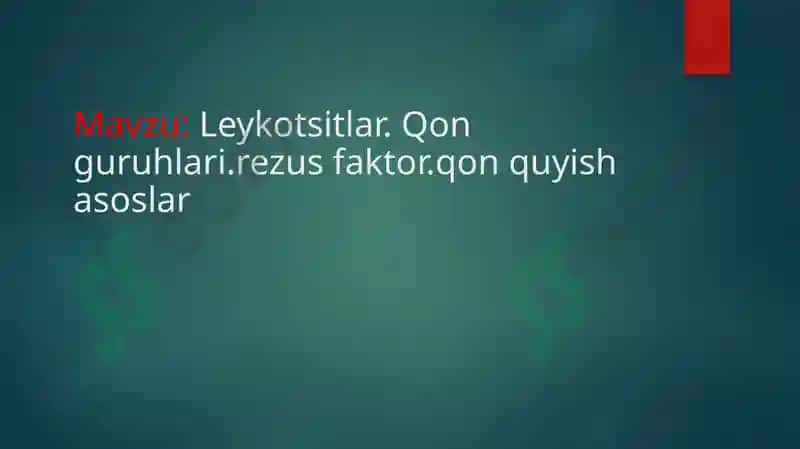 Leykotsitlar Fiziologiyasi 2