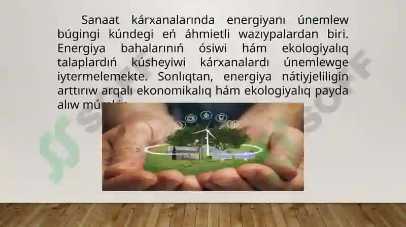 Sanaatkárxanalarında Energiya Únemlewi 2