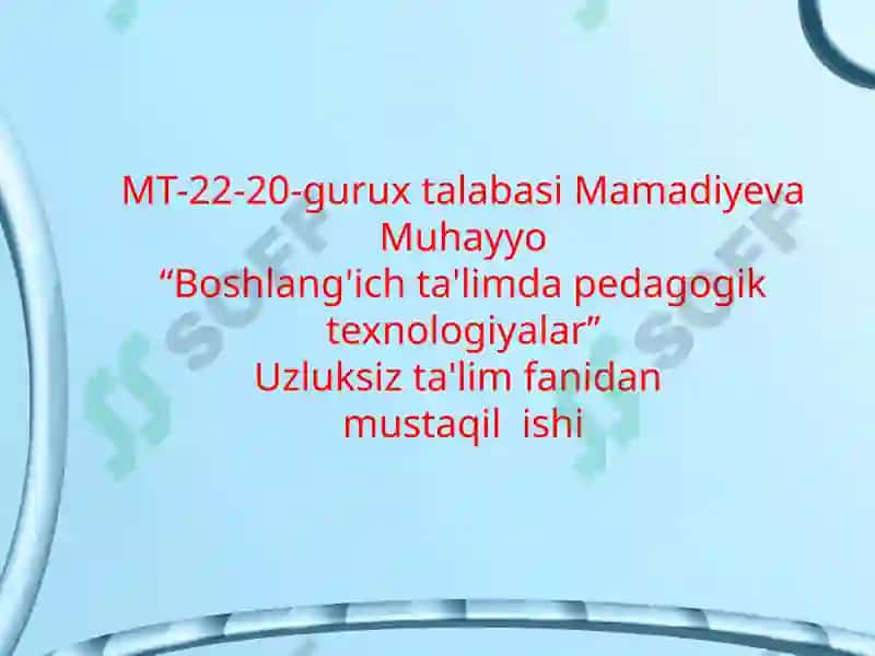 Boshlang'ich ta'limda pedagogik texnologiyalar 2