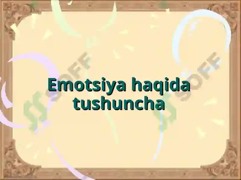 Emotsiyalar va Hissiyot 2