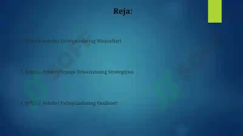 Yosh avlodni tarbiyalashning maqsad va vazifalari 2