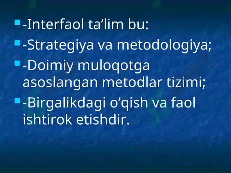 Interfaol metodlar va ularni maktab darslarida qo’llash 2
