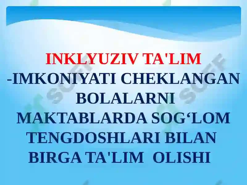 INKLYUZIV TA’LIMNING ZAMONAVIY TENDENSIYALARI 2