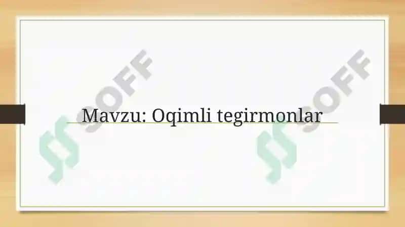 Oqimli tegirmonlar 2