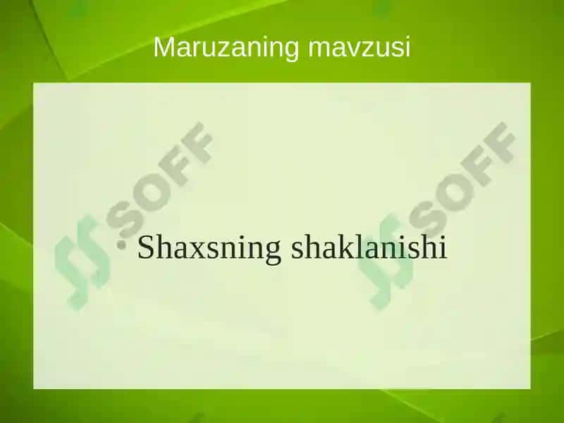 Shaxsning shaklanishi 2