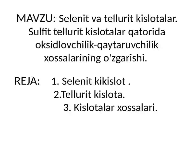 Selenit va tellurit kislotalar 2