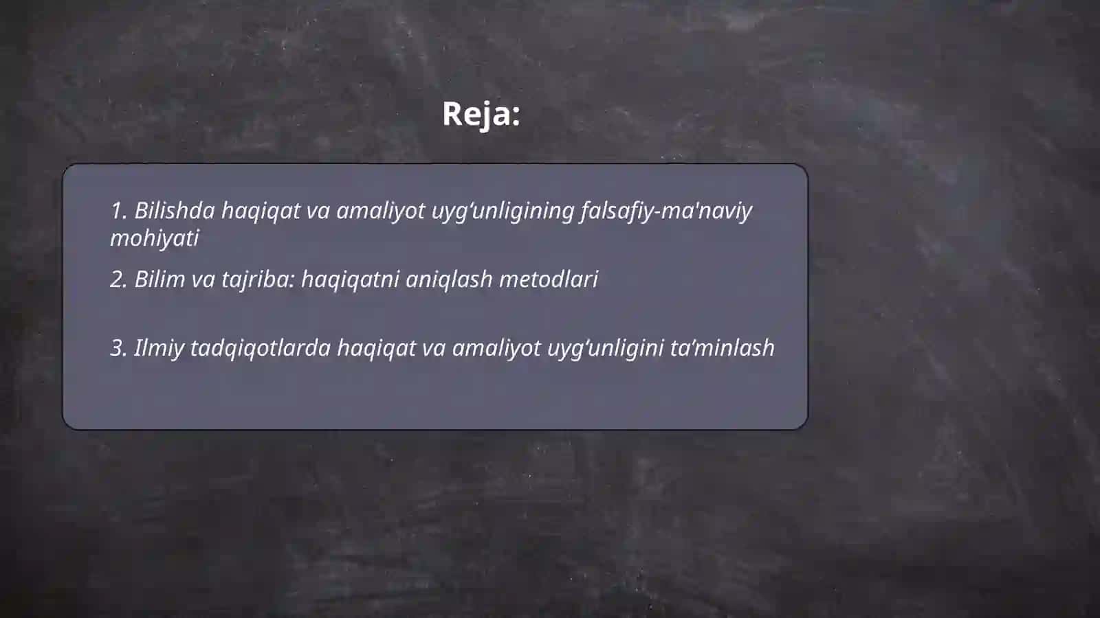 Bilishda haqiqat va amaliyot uyg‘unligi 2