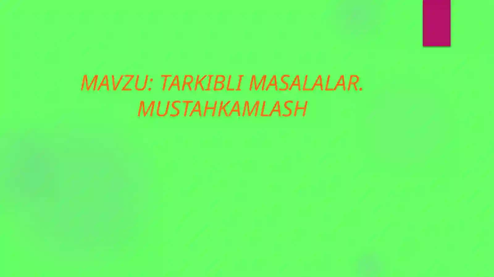 O'tilgan mavzuni mustahkamlash 2