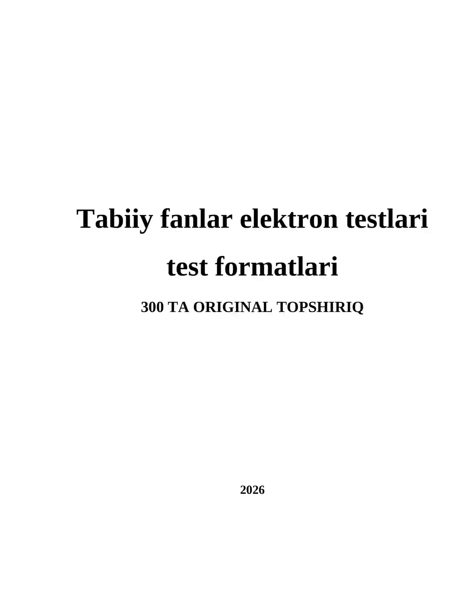 Tabiiy fanlar elektron testlari test formatlari 2