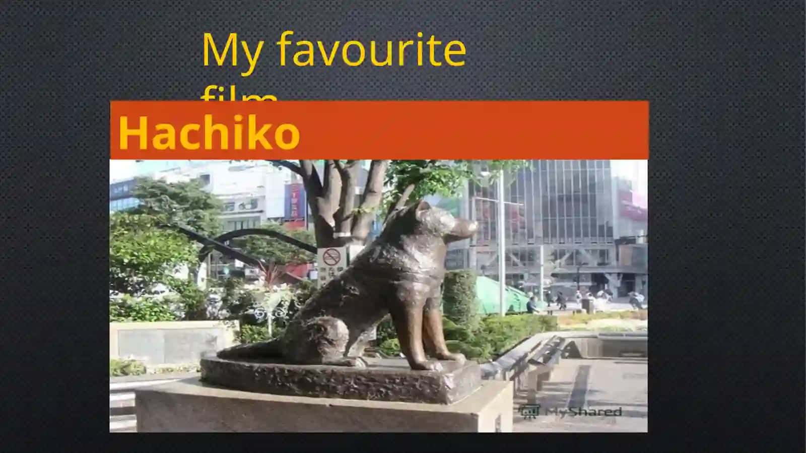 My favourite film Hachiko 2