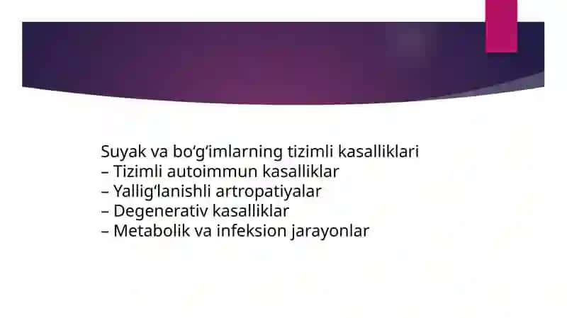 Suyak va boʻgʻimlarning tizimli kasalliklari 2