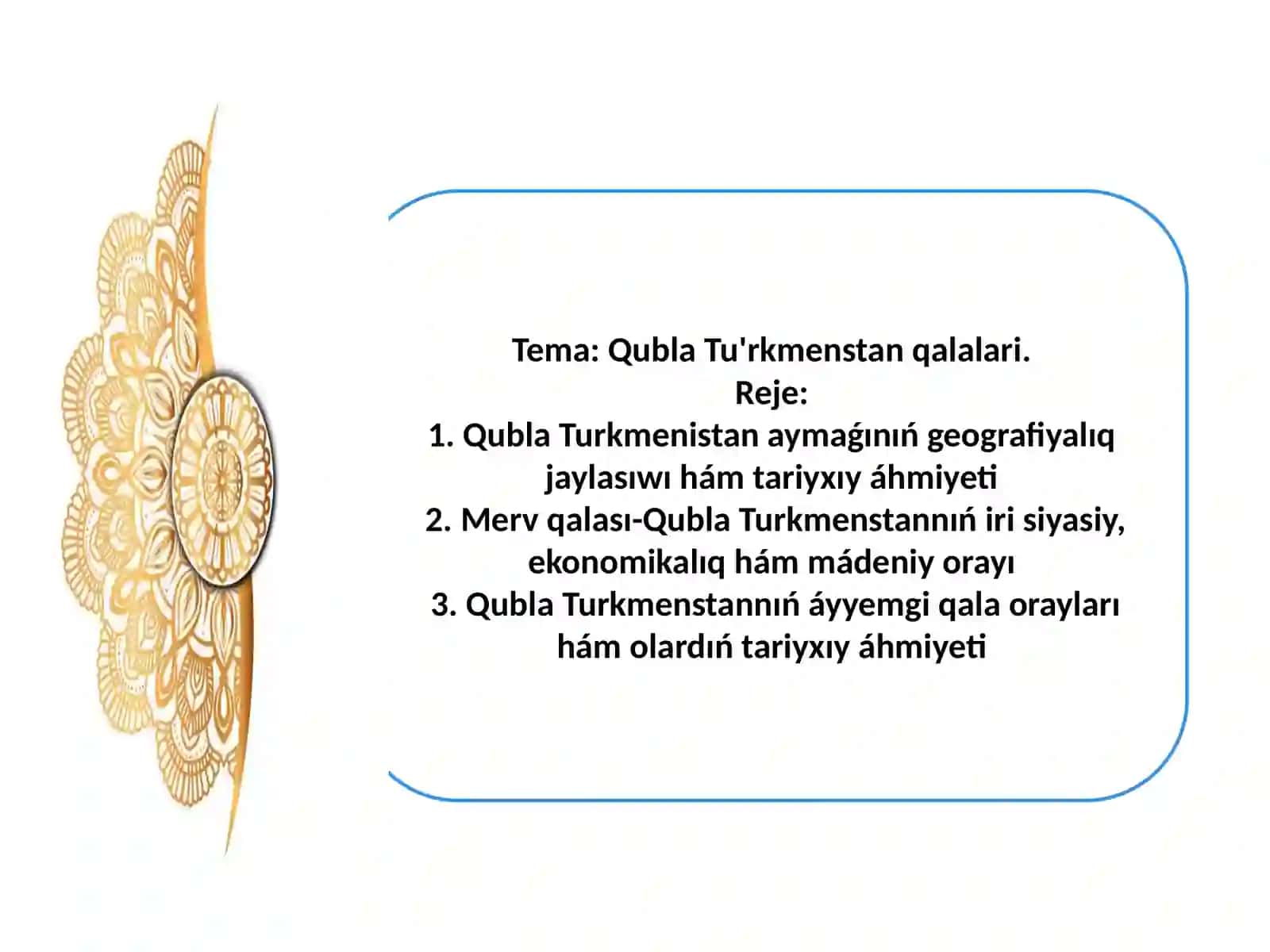 Qubla Turkmenistan qalalari 2
