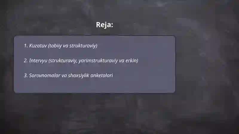 Shahsni oʻrganish metodlari 2