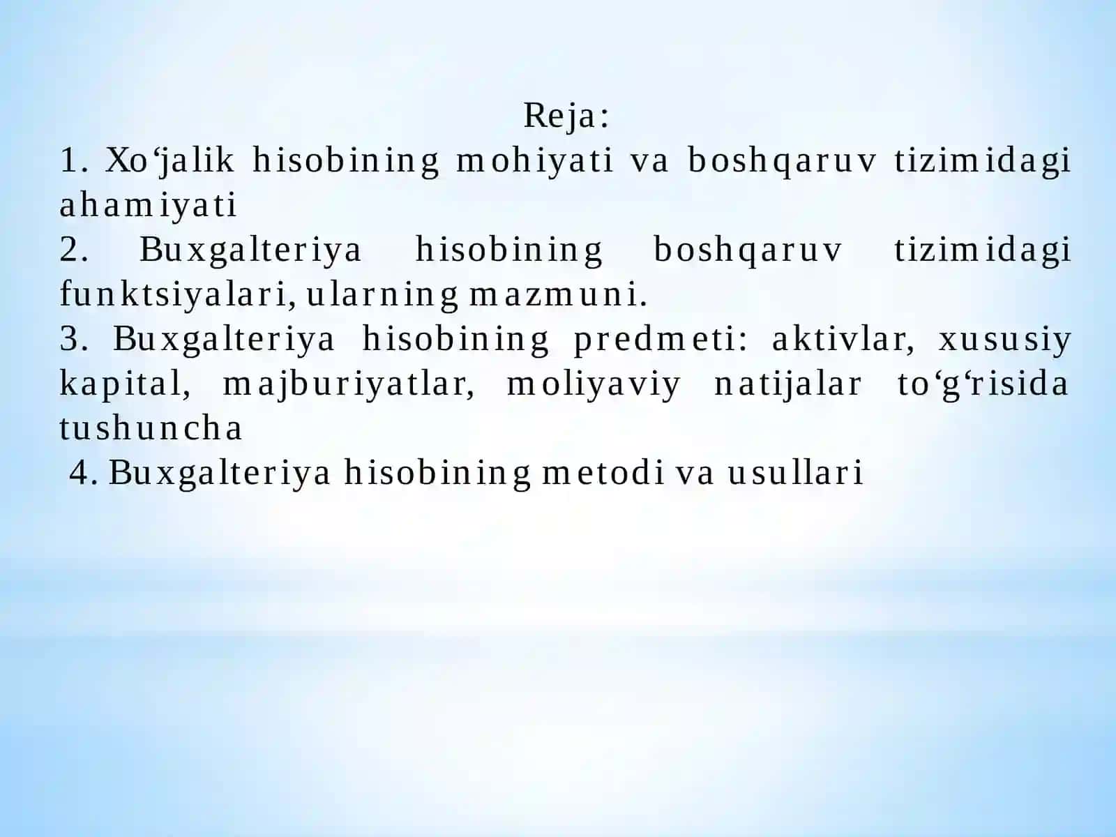 BUXGALTERIYA HISOBINING MOHIYATI, PREDMETI VA METODI 2