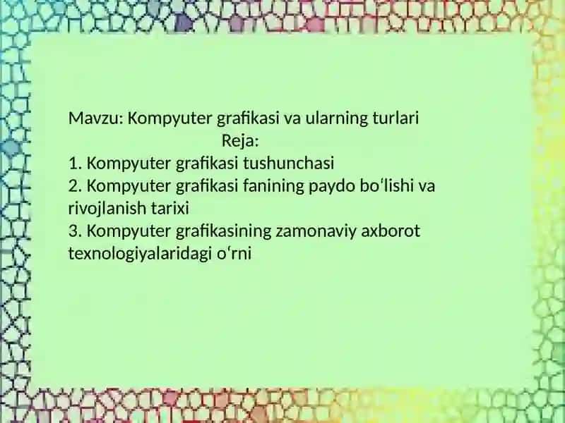 Kompyuter grafikasining turlari 2
