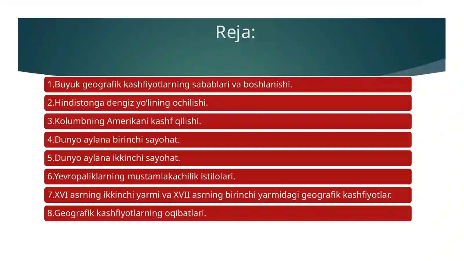 Buyuk geografik kashfiyotlar va mustamlakalarning paydo bо‘lishi 2
